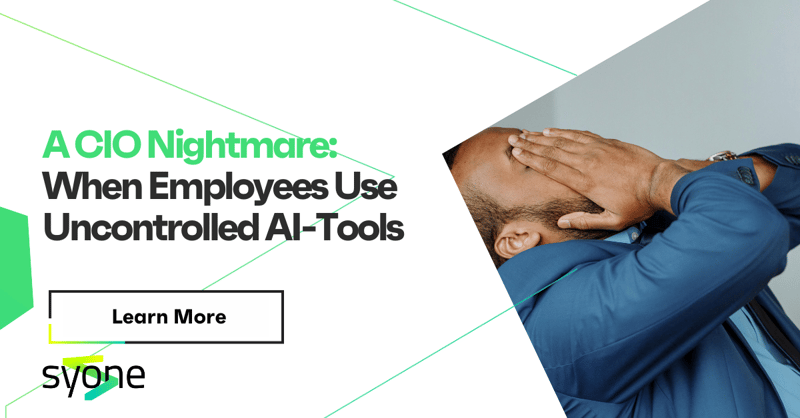 A CIO Nightmare: When Employees Use Uncontrolled AI-Tools