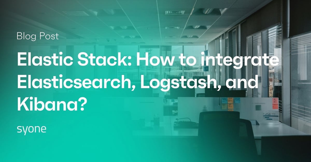 Elastic Stack: How to integrate Elasticsearch, Logstash, and Kibana?