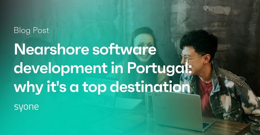 Nearshore software development in Portugal: why it's a top destination