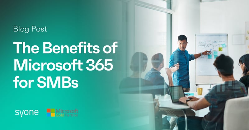 The Benefits of Microsoft 365 for SMBs