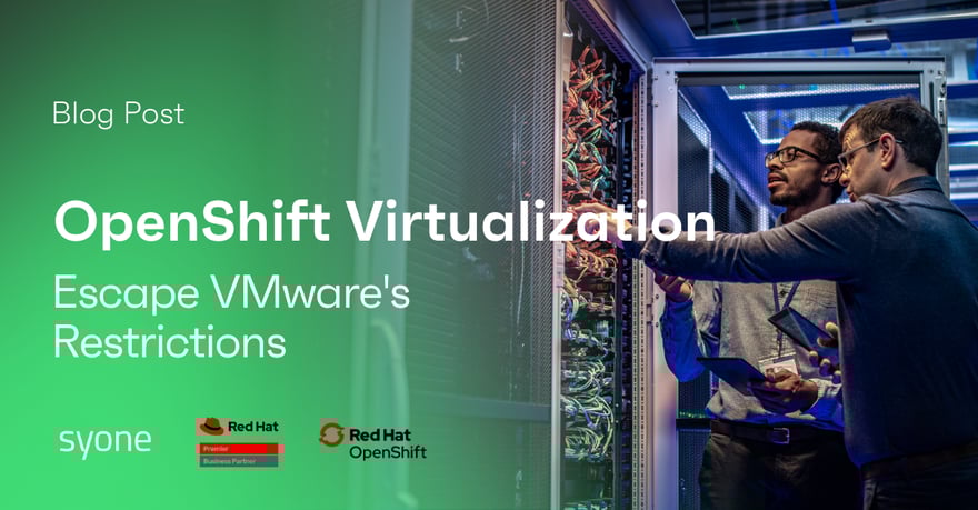 Red Hat OpenShift Virtualization: Escape VMware's Restrictions
