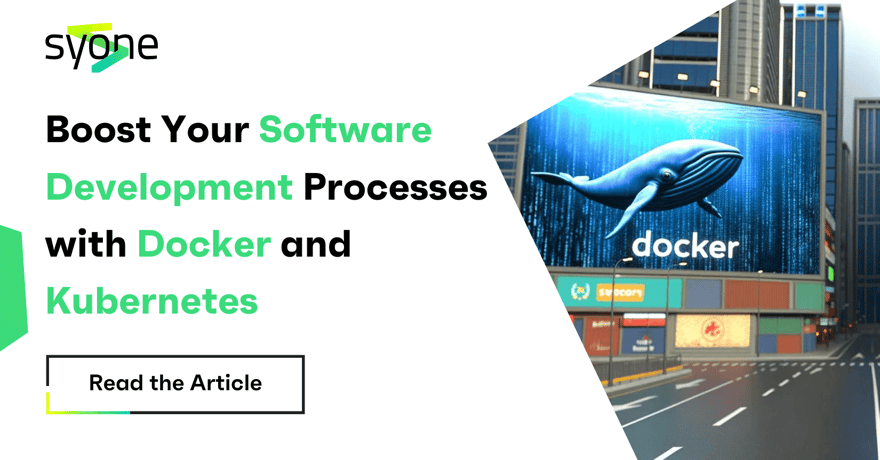 Boost Your Software Development Processes with Docker and Kubernetes