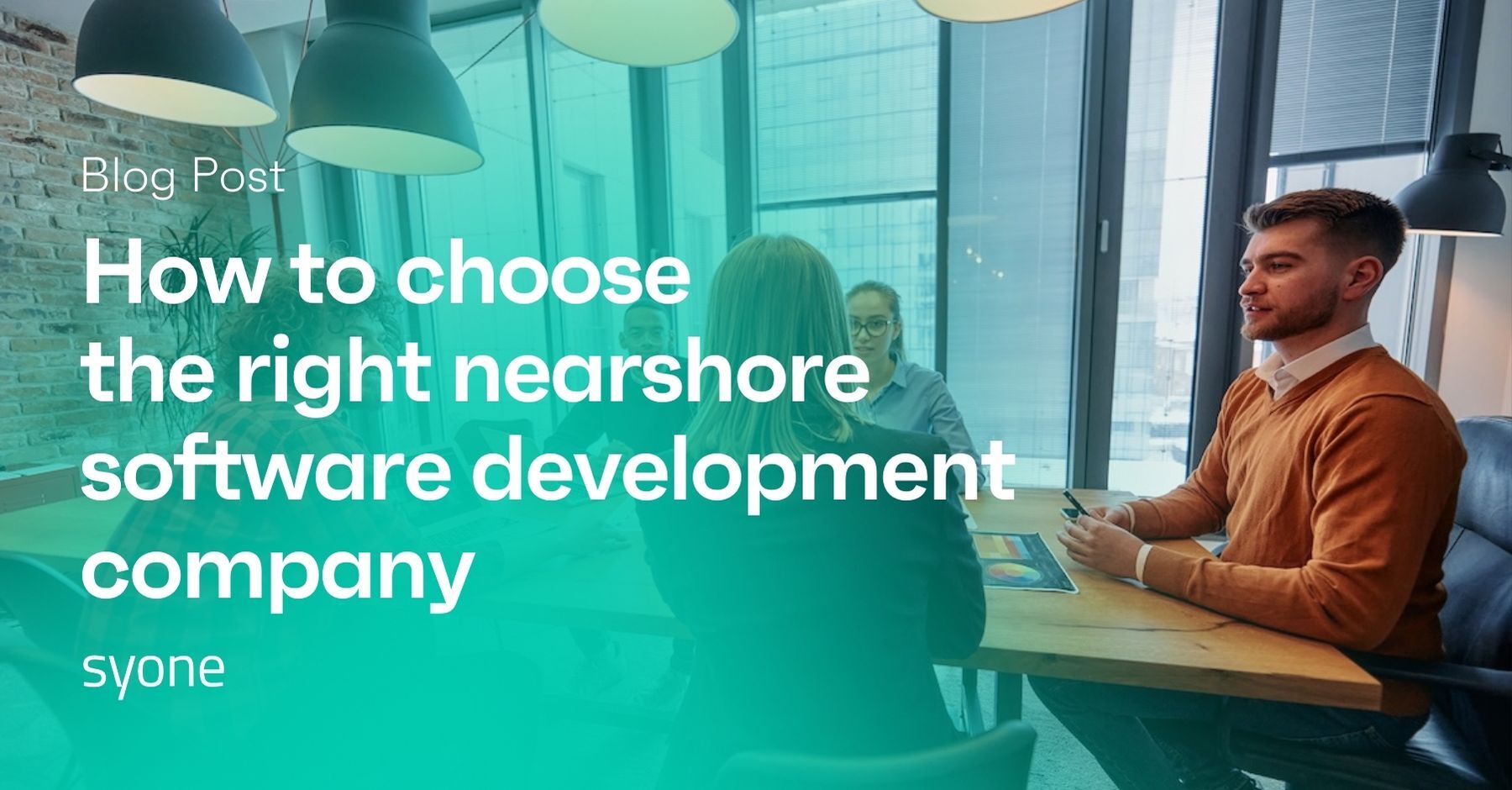 How to choose the right nearshore software development company