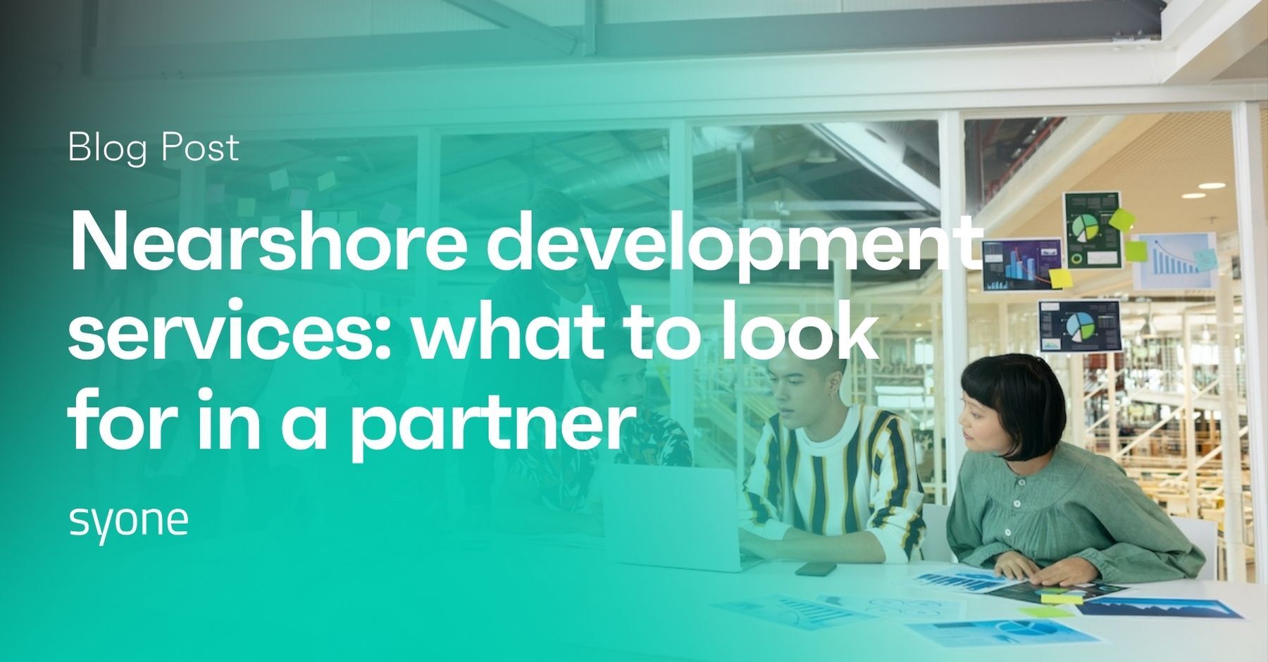 Nearshore development services what to look for in a partner like Syone